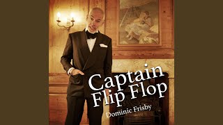 Captain FlipFlop [upl. by Conway]