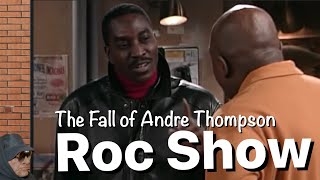 ROC Show The Fall of Andre Thompson [upl. by Sully]