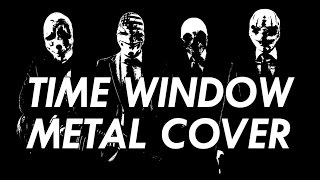 Payday 2 Soundtrack  Time Window Metal Cover [upl. by Able601]