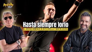 ¡Hasta siempre Iorio El sentido homenaje de Beto Casella y Martín Ciccioli [upl. by Des]