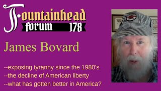 FF178 James Bovard on his long career writing and fighting for liberty [upl. by Arremat]