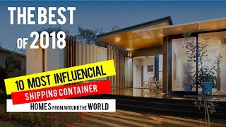 The Best 10 Shipping Container Homes of 2018 by ShelterMode [upl. by Gamal677]