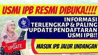 INFORMASI LENGKAP PENDAFTARAN USMI IPB 2022 JADWAL DAN SYARAT PENDAFTARAN USMI IPB 2022 [upl. by Harneen]