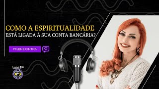 Como a espiritualidade está ligada à sua conta bancária  Com Milene Cintra  Cortes PodDoTemplo [upl. by Shamma829]