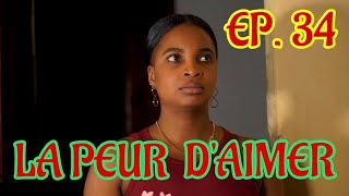 LA PEUR DAIMER Épisode 34  NOUVEAU FEUILLETON HAITIEN 2024 [upl. by Hamburger]