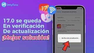 Mejor Solución✅iPhone Se Queda en Verificando Actualización iOS 1718 [upl. by Eiuqram]