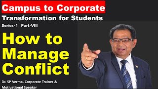 Conflict Management I Campus to Corporate Transformation for Students 18campustocorporate career [upl. by Fulmer576]