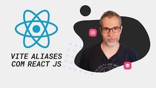 Aumentando a produtividade em projetos React JS com Vite através de aliases em imports cortes [upl. by Les]