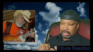 Dickey Betts A Tribute Reaction [upl. by Nathanial]