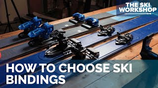 How To Choose Ski Bindings  The Ski Workshop [upl. by Avie]