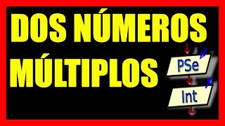 Pedir dos numeros y decir si uno es multiplo del otro en PseInt [upl. by Ahtabat410]