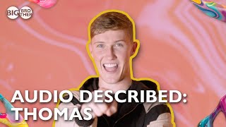 Audio Described Thomas  Big Brother 2024 [upl. by Georgie]