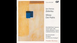 Jan Dismas Zelenka  quotMissa Dei Patrisquot Kammerchor amp Barockorchester Stuttgart  Frieder Bernius [upl. by Anead]