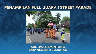 Penampilan FULL Juara 1 Street Parade Marching Band Bupati Cup 2023 MB Dwi Gemintang SMPN 2 JUJUHAN [upl. by Blodget]