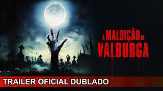 A Maldição de Valburga 2019 Trailer Oficial Dublado [upl. by Girand]