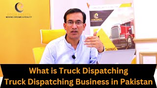 Truck Dispatching Business in Pakistan  Pakistan may Truck Dispatching kesy kren truckingbusiness [upl. by Zap]