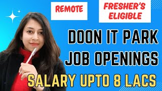 Dehradun job vacancies Doon IT Park  Any Fresher can apply [upl. by Hartman]