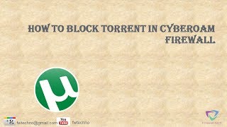 How to block utorrent in cyberoam firewall [upl. by Sueahccaz938]