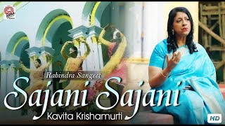 Sajani Sajani  Official Video  Kavita Krishnamurti  Rabindrasangeet [upl. by Earised]