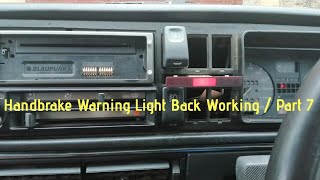 Handbrake Warning Light Back Working On My VW Golf MK2  Part7 [upl. by Greer454]