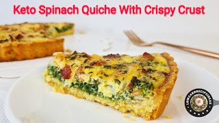 HOW TO MAKE KETO SPINACH QUICHE WITH CRISPY CRUST  SMELLS HEAVENLY amp TASTES SO GOOD [upl. by Darryn]