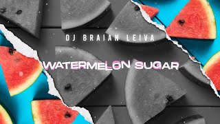 Watermelon Sugar Remix Cachengue  Harry Styles  DJ Braian Leiva [upl. by Ahseer]