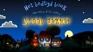 Slaap Lekker  Het Bedtijd Boek  Slaapverhaaltjes voor Kinderen [upl. by Joly]