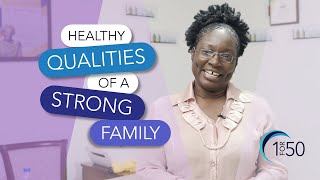 Healthy Qualities of a Strong Family [upl. by Divine]