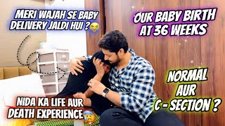 Nida Ka Life Aur Death Experience 🥺Hamara Baby Waqt Se Pehle Paida Hua😳 Normal or CSectionNiyan [upl. by Sutherlan]