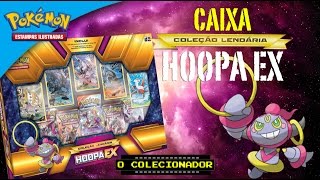 ABRINDO BOX  HOOPA EX  COLEÇÃO LENDÁRIOS  POKÉMON [upl. by Agnese]