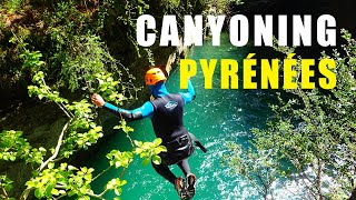 Canyoning Pyrénées Espagne Mont Perdu  Ordesa  Pyrénées Espagnoles  Descente Canyon Ainsa [upl. by Voss]