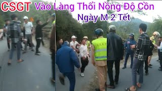 Mùng 2 CSGT Vào Làng Thổi Nồng Độ [upl. by Lednam]