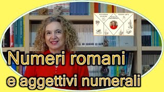 NUMERI ROMANI e aggettivi numerali latini [upl. by Terrill]