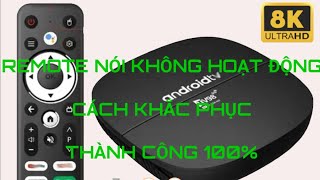 TV98 ANDROID TIVI BOX REMOTE NÓI KHÔNG HOẠT ĐỘNG [upl. by Aurita]