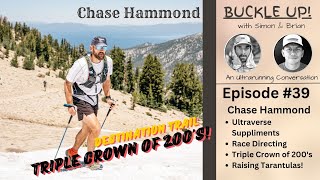 Buckle Up Ep 39  w Chase Hammond  An Ultra Running Podcast [upl. by Shannan]