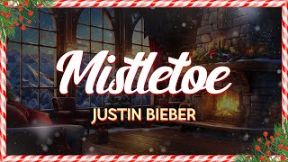 Justin Bieber  Mistletoe Lyrics [upl. by Hollie805]