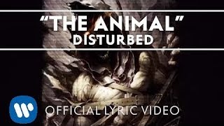 Disturbed  The Animal Lyric Video [upl. by Nnylasor577]