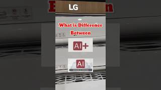 What Is Difference Between AI Vs AI In LG Air Conditioner 🥶 lgac2024 ac2024 shorts [upl. by Anileda405]