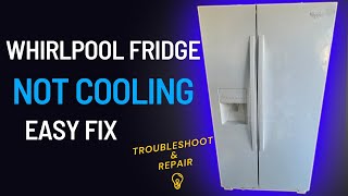 Whirlpool Fridge Not Cooling [upl. by Darlene]