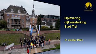 20241031 Tiel Oplevering Dijkversterking [upl. by Bucella]