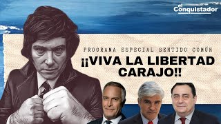 ¡¡VIVA LA LIBERTAD CARAJO  Sentido Común [upl. by Danika]