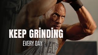 KEEP GRINDING EVERY DAY  Motivational speech [upl. by Thordia]