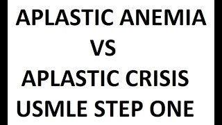 USMLE  APLASTIC ANEMIA VS APLASTIC CRISISPATHOLOGYAPLASTIC ANEMIAAPLASTIC CRISISUSMLE [upl. by Colp]