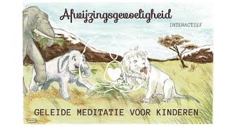 Geleide meditatie voor kinderen afwijzingsgevoeligheid [upl. by Eihs27]