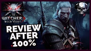 The Witcher 3  Review After 100 [upl. by Rukna]