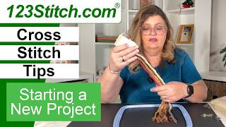 123Stitchcom  Cross Stitch Tips for Beginners  How to Start a New Project  on FlossTube [upl. by Malas]