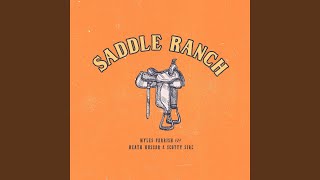 Saddle Ranch feat Scotty Sire amp Heath Hussar [upl. by Ecineg]