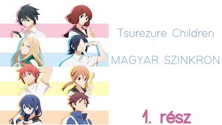 Tsurezure Children  1 rész  MAGYAR SZINKRON [upl. by Alimaj]