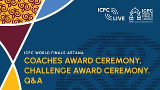 2024 ICPC Coach Awards Challenge Awards and QampA session [upl. by Arinay]