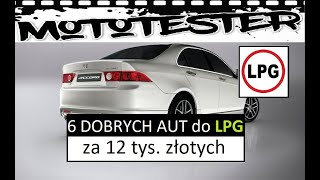 6 DOBRYCH AUT do LPG za 12 tys złotych TOP [upl. by Budwig917]